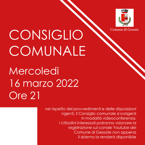Convocazione Consiglio Comunale mercoledì 16 marzo 2022 ore 21.00.