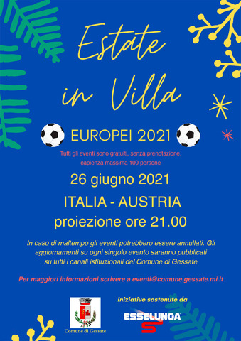 Estate in Villa | EUROPEI 2021 ITALIA - AUSTRIA