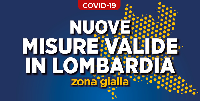 Lombardia in zona gialla dal 13 dicembre 2020 - Comunicato N° 95
